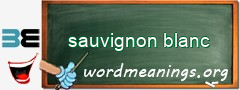 WordMeaning blackboard for sauvignon blanc